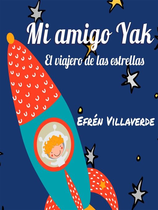 Title details for Mi amigo Yak by Efrén Villaverde - Available